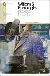Naked Lunch (The Restored Text) - Penguin Modern Classics Naked Lunch (The Restored Text)