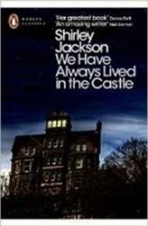 We Have Always Lived in the Castle - Shirley Jackson - Klasická literatura v angličtině We Have Always Lived in the Castle