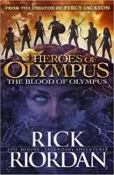 Heroes Of Olympus: The Blood Of Olympus (book 5) Heroes Of Olympus: The Blood Of Olympus (book 5)