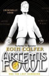 Artemis Fowl and the Last Guardian Artemis Fowl and the Last Guardian