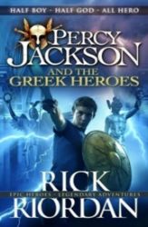 The Greek Heroes - Percy Jackson - Rick Riordan - Dětská cizojazyčná literatura The Greek Heroes - Percy Jackson