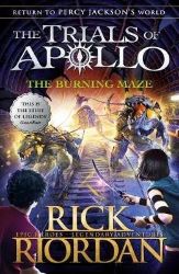 The Burning Maze (The Trials of Apollo 3) The Burning Maze (The Trials of Apollo 3)