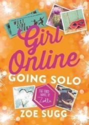 Girl Online: Going Solo - Zoe Sugg - Young Adult současná literatura v angličtině Girl Online: Going Solo