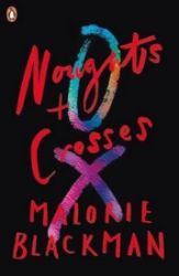 Noughts & Crosses - Malorie Blackman - Young Adult fantasy v angličtině Noughts & Crosses