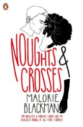 Noughts & Crosses - Malorie Blackman - Young Adult fantasy v angličtině Noughts & Crosses