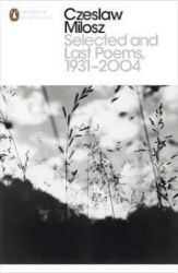 Selected and Last Poems 1931-2004 Selected and Last Poems 1931-2004