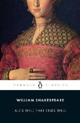 All´s Well That Ends Well - William Shakespeare - Klasická literatura v angličtině All´s Well That Ends Well