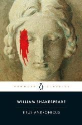 Titus Andronicus - William Shakespeare - Klasická literatura v angličtině Titus Andronicus