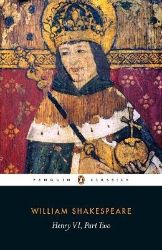 Henry VI Part Two - William Shakespeare - Klasická literatura v angličtině Henry VI Part Two