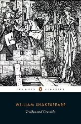 Troilus and Cressida Troilus and Cressida