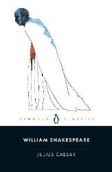 Julius Caesar - William Shakespeare - Klasická literatura v angličtině Julius Caesar