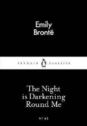 The Night is Darkening Round Me - Emily Brontë - Little Black Classics The Night is Darkening Round Me (Little