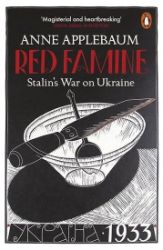 Red Famine : Stalin's War on Ukraine