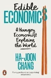 Edible Economics: A Hungry Economist Explains the World Edible Economics: A Hungry Economist Explains the World