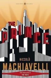 The Prince : (penguin Classics Deluxe Edition) The Prince : (penguin Classics Deluxe Edition)