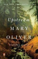 Upstream : Selected Essays Upstream : Selected Essays