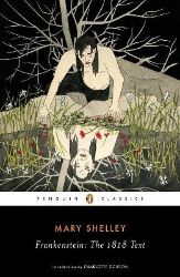 Frankenstein: The 1818 Text - Mary Shelley - Klasická literatura v angličtině Frankenstein: The 1818 Text
