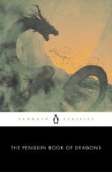 The Penguin Book of Dragons - Klasická literatura v angličtině The Penguin Book of Dragons