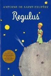 Regulus (Latin) - Antoine de Saint-Exupéry - Klasická literatura v angličtině Regulus (Latin)
