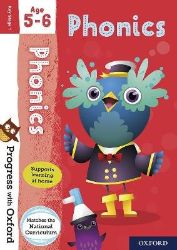 Progress with Oxford: Progress with Oxford: Phonics Age 5-6- Practise for School with Esse
