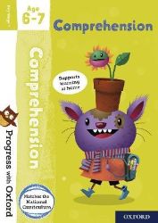 Progress with Oxford: Progress with Oxford: Comprehension Age 6-7- Practise for School wit