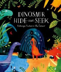 Dinosaur Hide-and-Seek: A Prehistoric Search-and-Find Picture Book - Alex Latimer - Produkty Dinosaur Hide-and-Seek: A Prehistoric Search-and-Find Picture Book