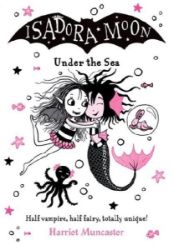 Isadora Moon Under the Sea - Dětská cizojazyčná literatura Isadora Moon Under the Sea