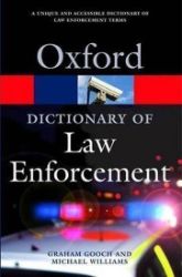 Oxford Dictionary of Law Enforcement Oxford Dictionary of Law Enforcement