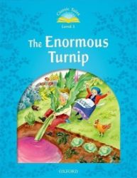 Classic Tales 1 The Enormous Turnip + Audio Mp3 Pack (2nd) - Sue Arengo - Čtení v angličtině Classic Tales 1 The Enormous Turnip + Audio Mp3 Pack (2nd)
