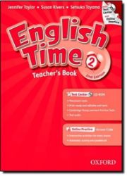 English Time 2 Teacher's Book + Test Center CD-ROM and Online Practice Pack (2nd) English Time 2 Teacher's Book + Test Center CD-ROM and Online Practice Pack (2nd)