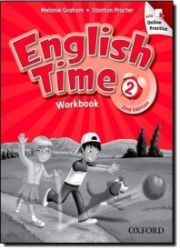 English Time 2 Workbook with Online Practice (2nd) - Učebnice angličtiny pro ZŠ English Time 2 Workbook with Online Practice (2nd)