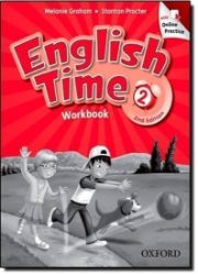 English Time 2 Workbook with Online Practice (2nd) - Učebnice angličtiny pro ZŠ English Time 2 Workbook with Online Practice (2nd)