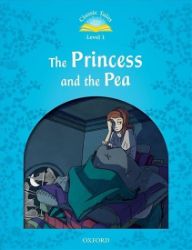 Classic Tales 1 The Princess and the Pea + Audio Mp3 Pack (2nd) - Sue Arengo - Čtení v angličtině Classic Tales 1 The Princess and the Pea + Audio Mp3 Pack (2nd)