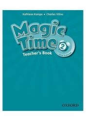 Magic Time 2 Teacher's Book (2nd) Magic Time 2 Teacher's Book (2nd)