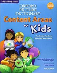 Oxford Picture Dictionary Content Areas for Kids English /Spanish (2nd) Oxford Picture Dictionary Content Areas for Kids English /Spanish (2nd)
