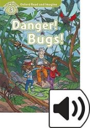 Oxford Read and Imagine Level 3 Danger! Bugs! with Audio Mp3 Pack Oxford Read and Imagine Level 3 Danger! Bugs! with Audio Mp3 Pack