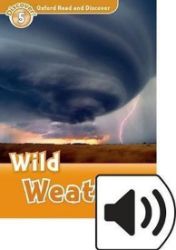 Oxford Read and Discover Level 5 Wild Weather with Mp3 Pack - Čtení v angličtině Oxford Read and Discover Level 5 Wild Weather with Mp3 Pack
