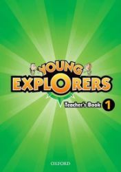 Young Explorers 1 Teacher's Book - Učebnice angličtiny pro ZŠ Young Explorers 1 Teacher´s Book
