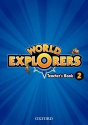 World Explorers 2 Teacher's Book World Explorers 2 Teacher's Book