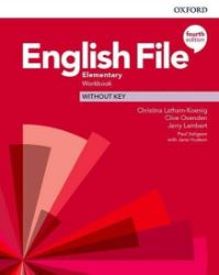 English File Elementary Workbook without Answer Key (4th) - Christina Latham-Koenig - Učebnice angličtiny pro SŠ English File Elementary Workbook without Answer Key (4th)