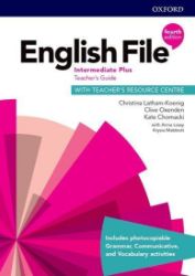 English File Intermediate Plus Teacher's Book with Teacher's Resource Center (4th) - Christina Latham-Koenig - Učebnice angličtiny pro SŠ English File Intermediate Plus Teacher´s Book with Teacher´s Resource Center (4th)