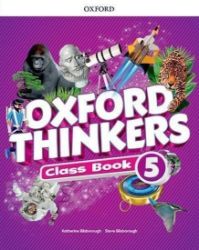 Oxford Thinkers 5: Class Book - Učebnice angličtiny pro ZŠ Oxford Thinkers 5: Class Book