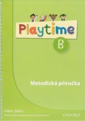 Playtime B Metodická Příručka - Učebnice angličtiny pro ZŠ Playtime B Metodická Příručka