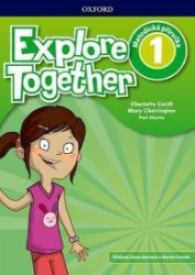 Explore Together 1 Teacher's Book (CZEch Edition) Explore Together 1 Teacher's Book (CZEch Edition)