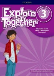Explore Together 3 Teacher's Book (CZEch Edition) Explore Together 3 Teacher's Book (CZEch Edition)