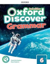 Oxford Discover 6 Grammar Book (2nd) - Angela Buckingham - Učebnice angličtiny pro ZŠ Oxford Discover 6 Grammar Book (2nd)