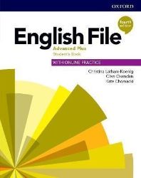 English File Advanced Plus Student's Book with Student Resource Centre Pack, 4th English File Advanced Plus Student's Book with Student Resource Centre Pack, 4th