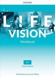 Life Vision Intermediate Workbook (international edition) - Lynne White - Učebnice angličtiny pro SŠ Life Vision Intermediate Workbook (international edition)