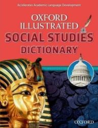 Oxford Illustrated Social Studies Dictionary Oxford Illustrated Social Studies Dictionary
