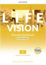 Life Vision Upper-Intermediate Workbook with On-line Practice Pack (SK Edition) Life Vision Upper-Intermediate Workbook with On-line Practice Pack (SK Edition)